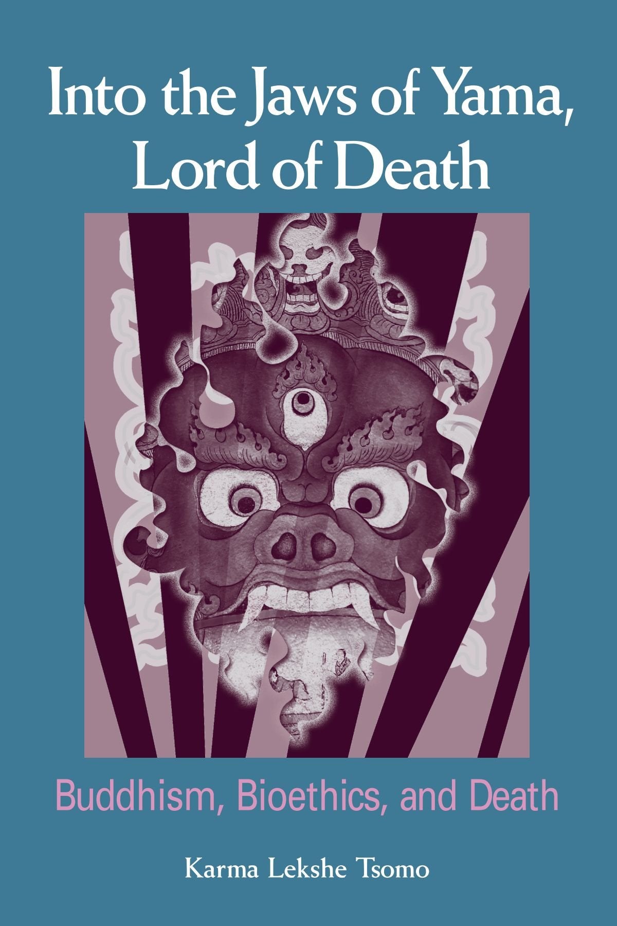 Into the Jaws of Yama, Lord of Death: Buddhism, Bioethics, And Death,Used