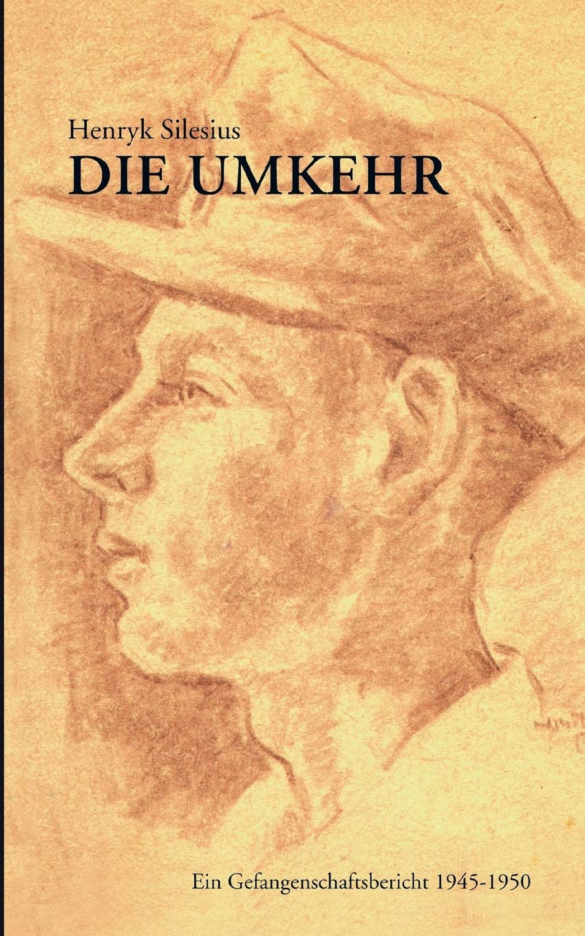 Die Umkehr: Ein Gefangenschaftsbericht 19451950 (German Edition),Used