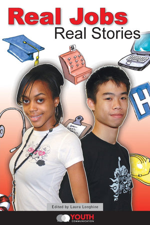 Real Jobs, Real Stories: Stories By Teens About Succeeding At Work,Used