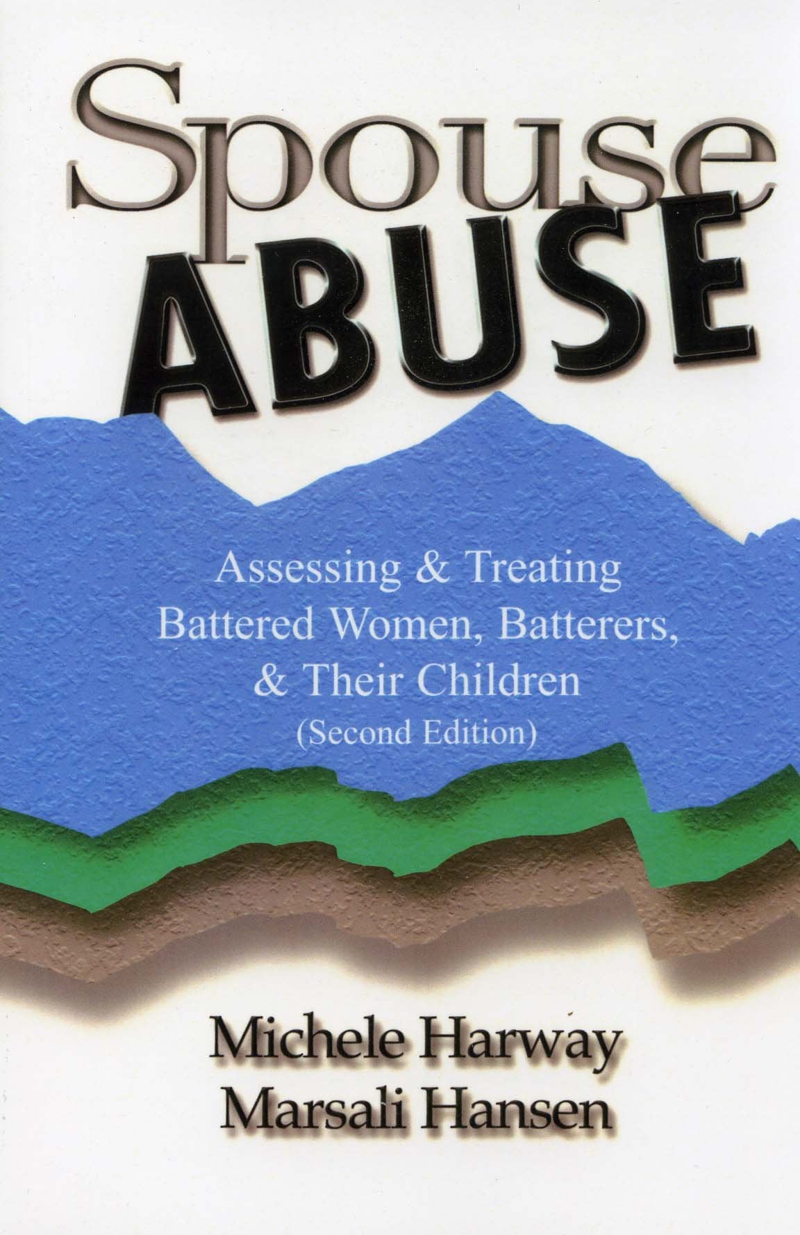 Spouse Abuse: Assessing & Treating Battered Women, Batterers, & Their Children 2Nd Ed.,Used