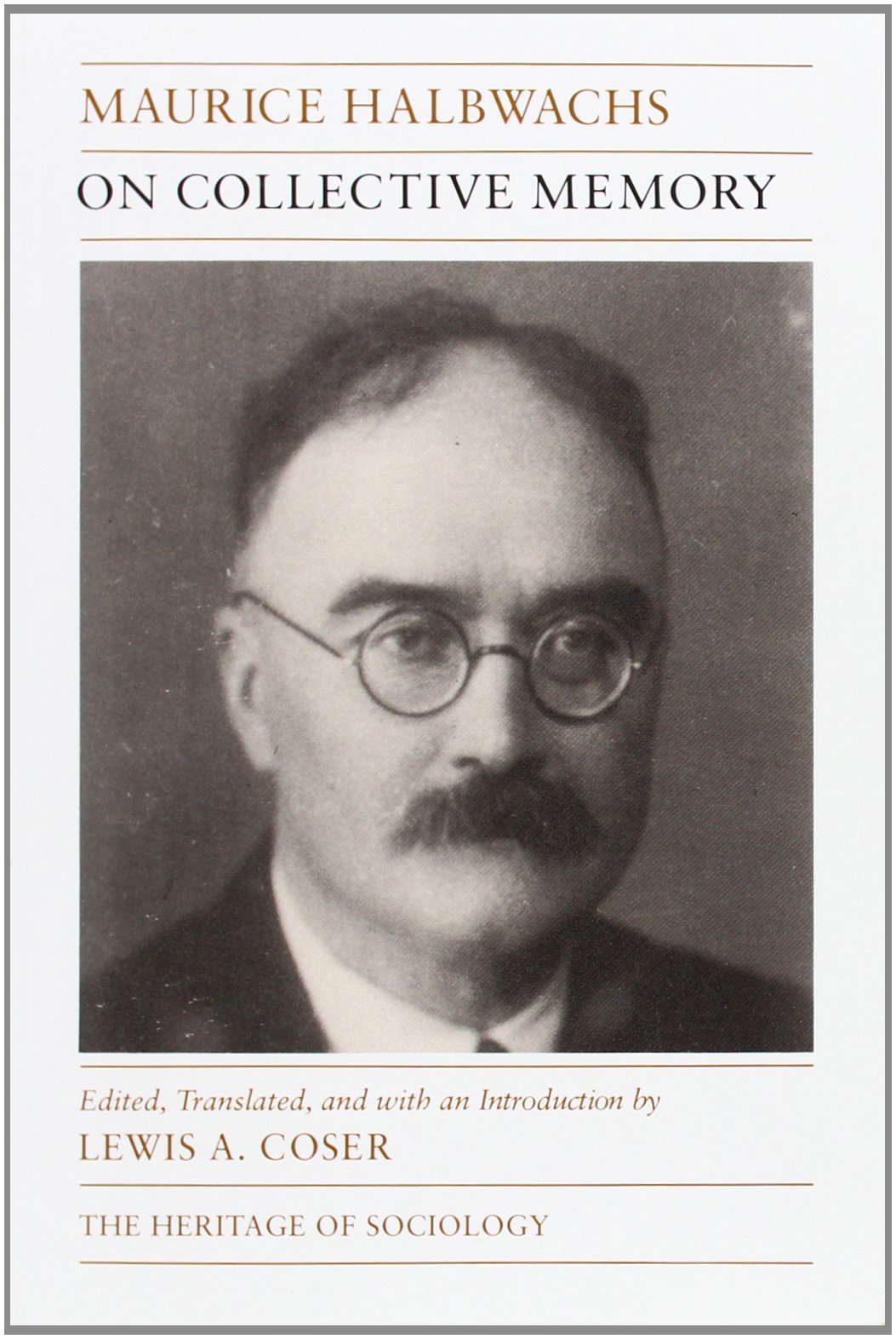 On Collective Memory (Heritage of Sociology Series),New