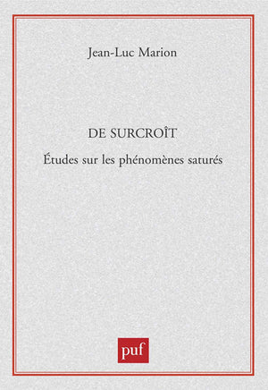 De surcrot: tudes sur les phnomnes saturs,New