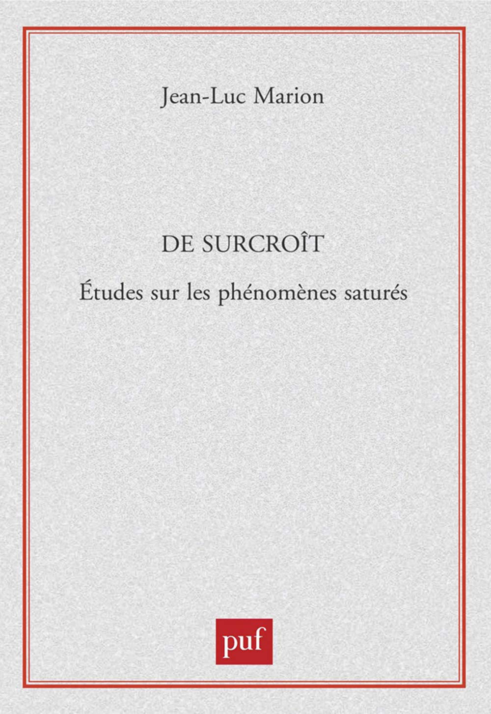 De surcrot: tudes sur les phnomnes saturs,Used