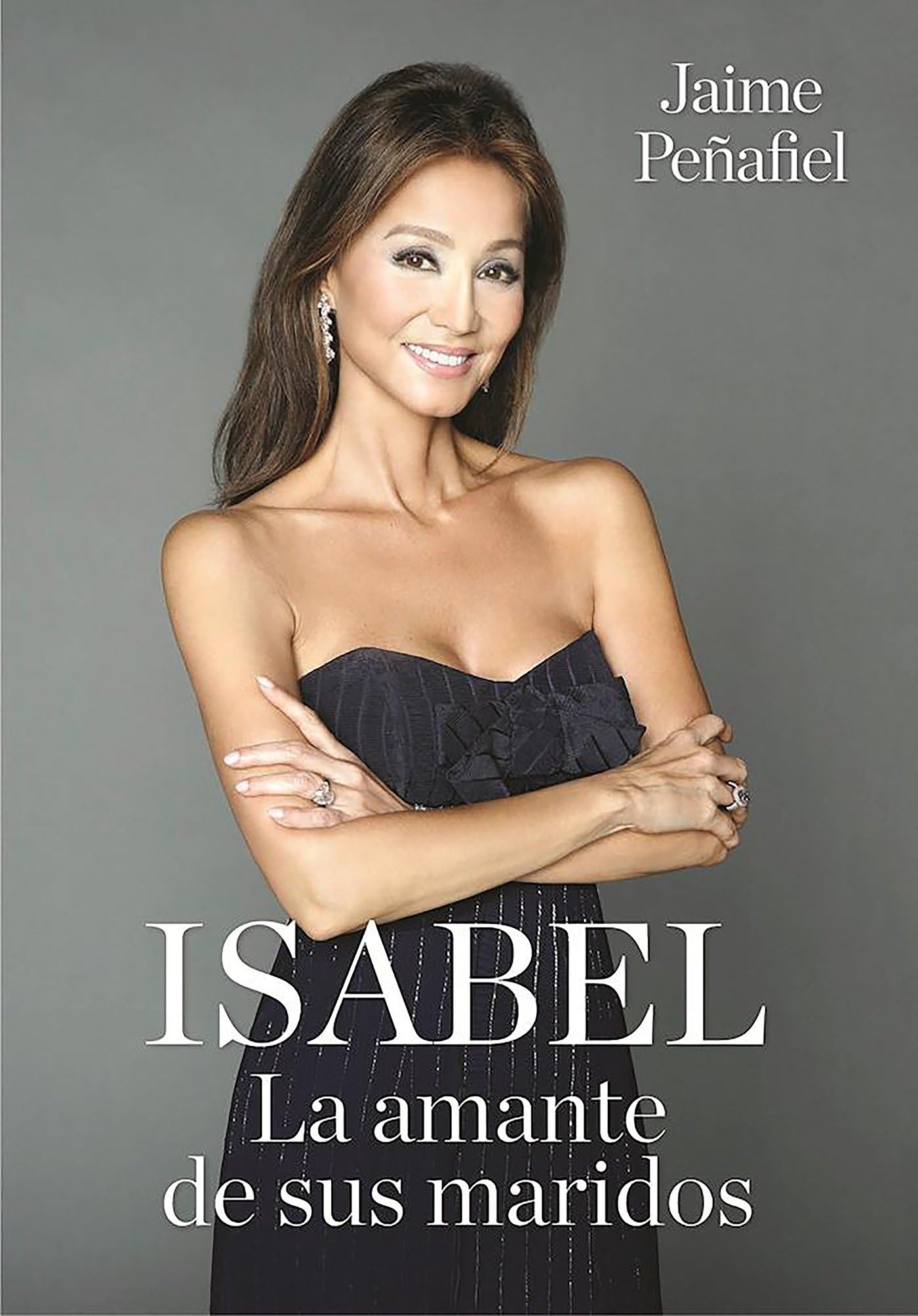 Isabel: La Amante De Sus Maridos / Isabel: Her Husbands' Lover (Spanish Edition)