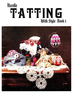 Needle Tatting With Style, Book 1