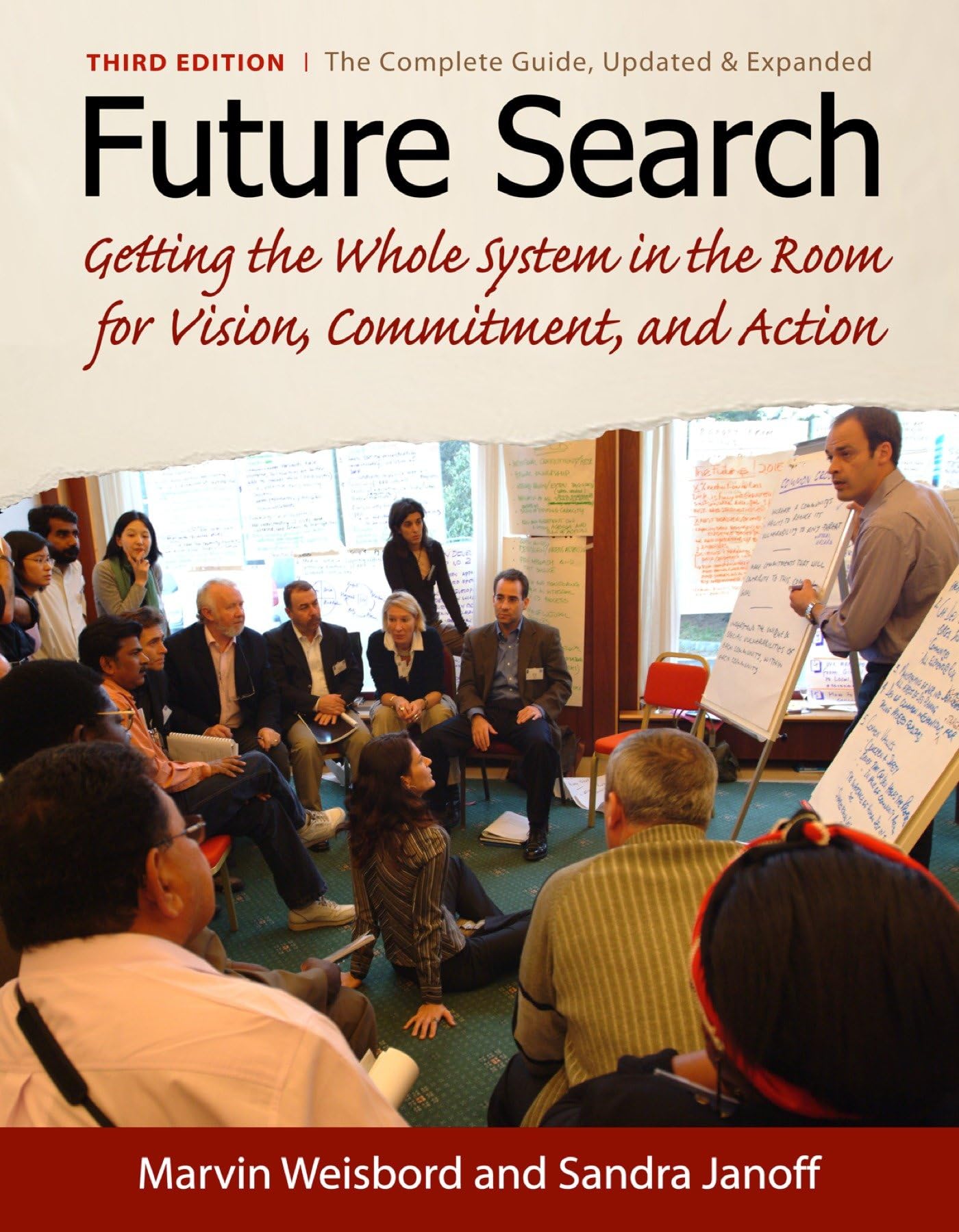 Future Search: An Action Guide to Finding Common Ground in Organizations and Communities,Used