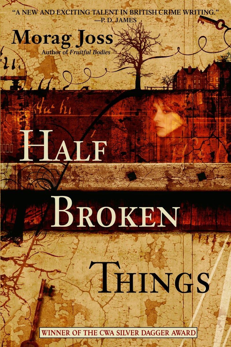 Half Broken Things: A Novel