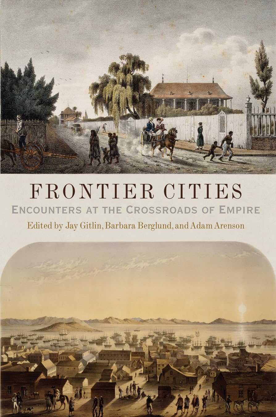 Frontier Cities: Encounters at the Crossroads of Empire,Used