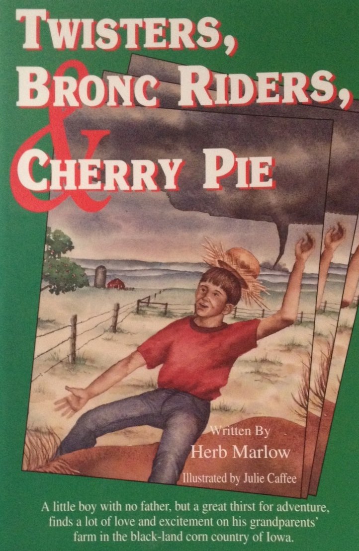 Twisters, Bronc Riders, and Cherry Pie,Used