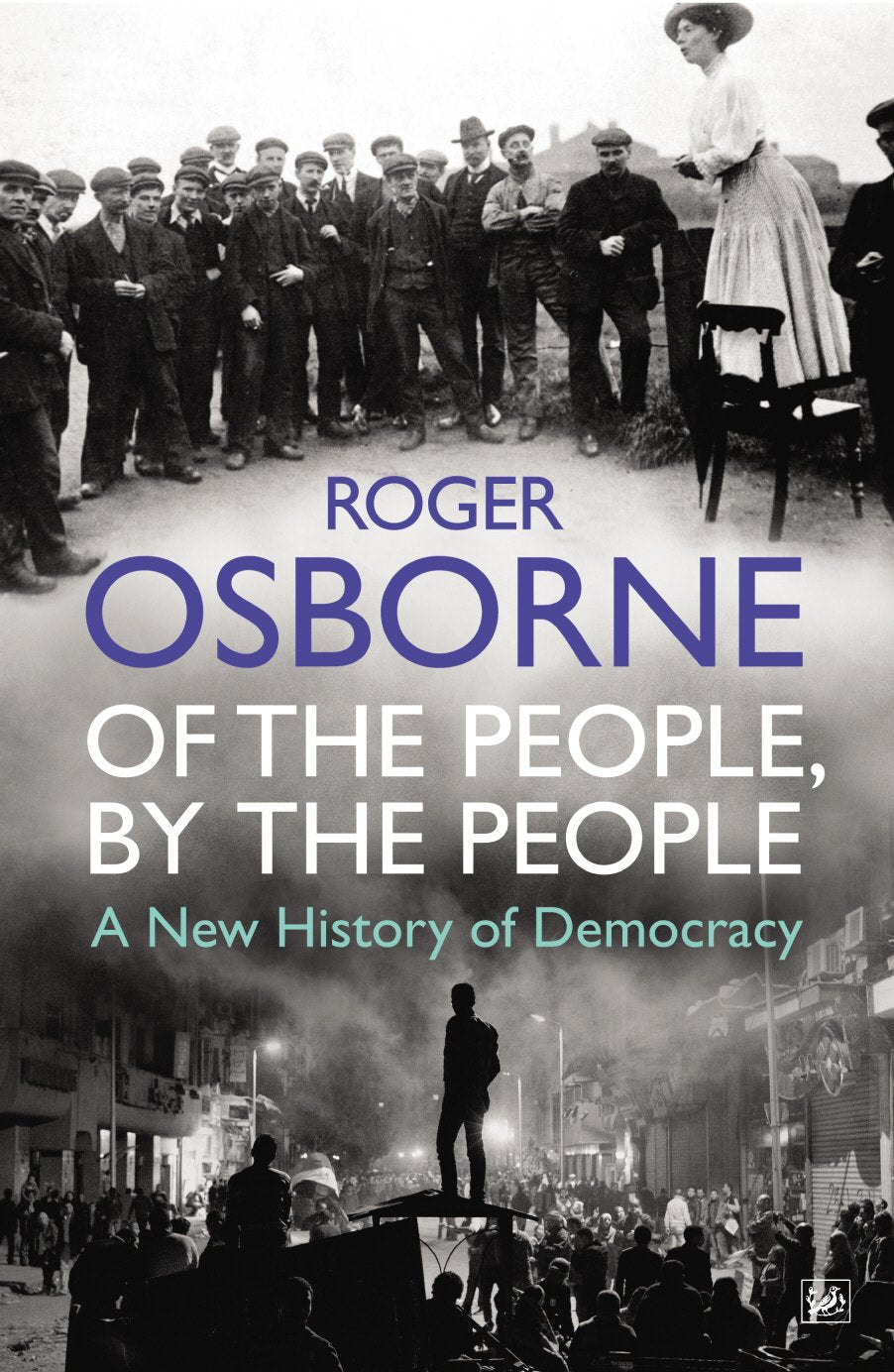 Of the People, By the People: A New History of Democracy,Used