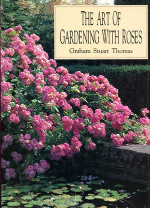 The Art of Gardening With Roses,Used
