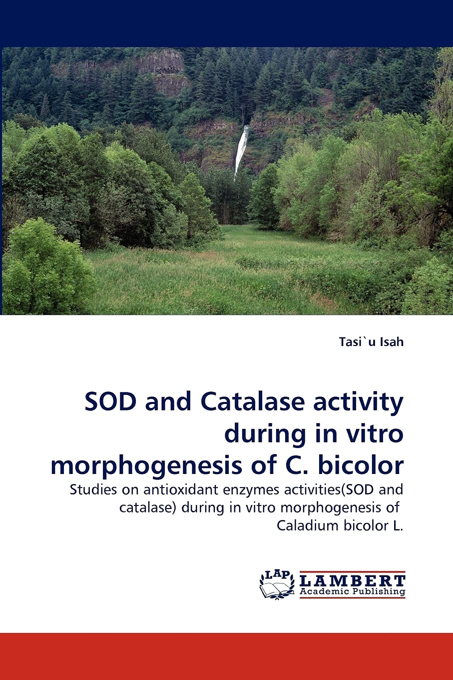 SOD and Catalase activity during in vitro morphogenesis of C. bicolor: Studies on antioxidant enzymes activities(SOD and catalas,Used