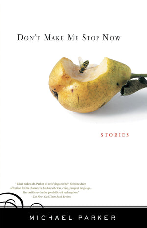 Don't Make Me Stop Now: Stories,Used