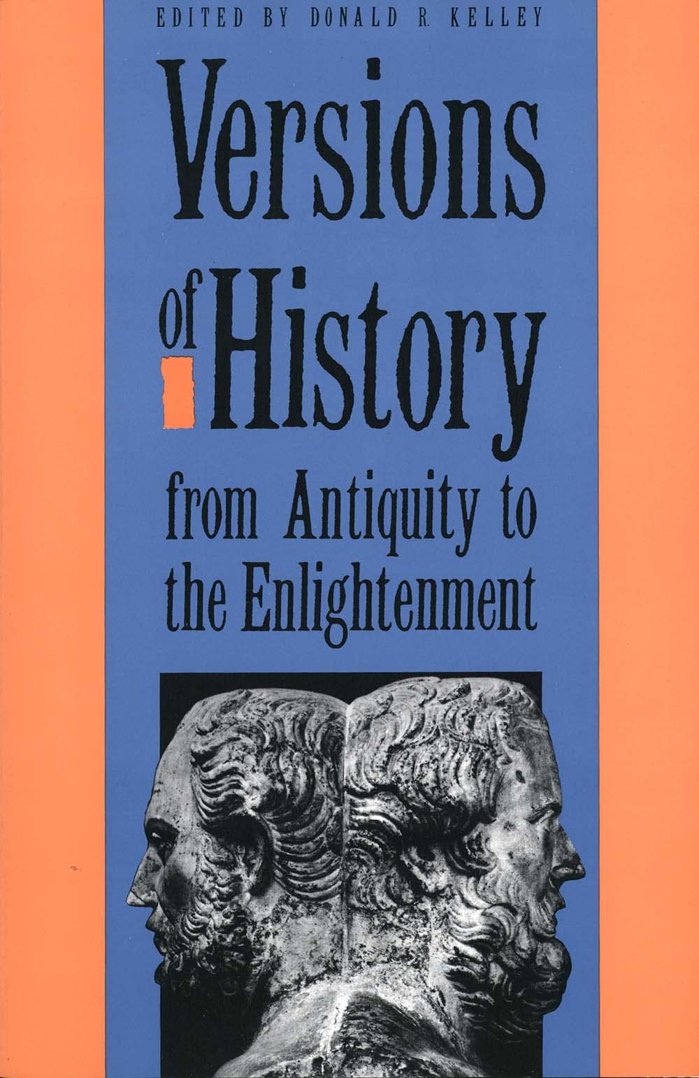 Versions of History from Antiquity to the Enlightenment,Used