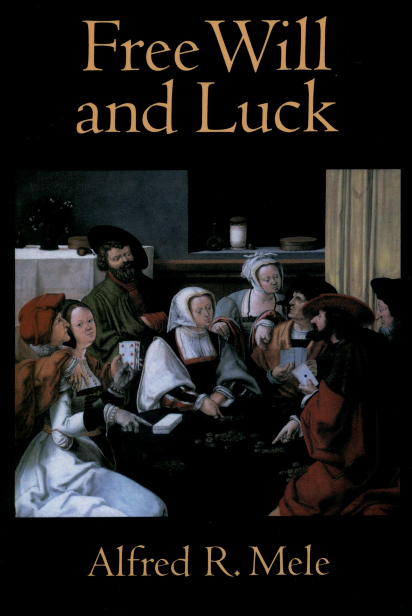 Free Will And Luck