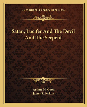 Satan, Lucifer And The Devil And The Serpent,Used