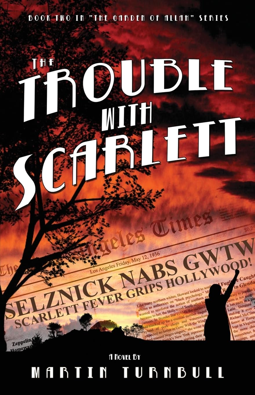 The Trouble with Scarlett (Hollywood's Garden of Allah Novels),Used