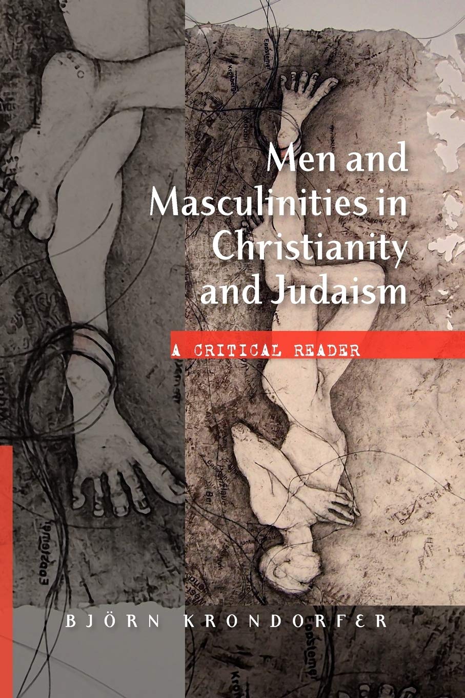 Men and Masculinities in Christianity and Judaism: A Critical Reader,Used