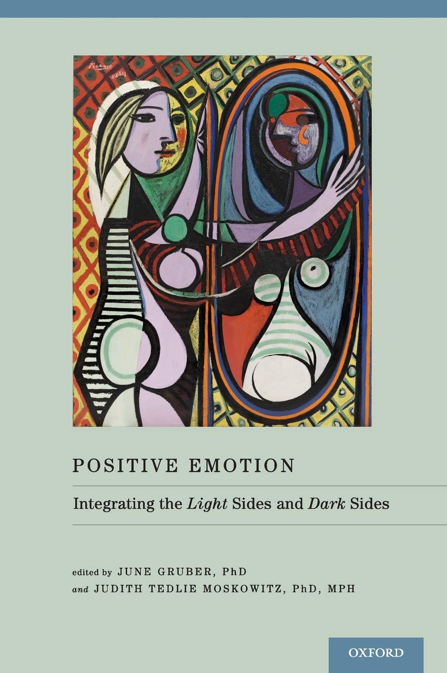 Positive Emotion: Integrating the Light Sides and Dark Sides,Used
