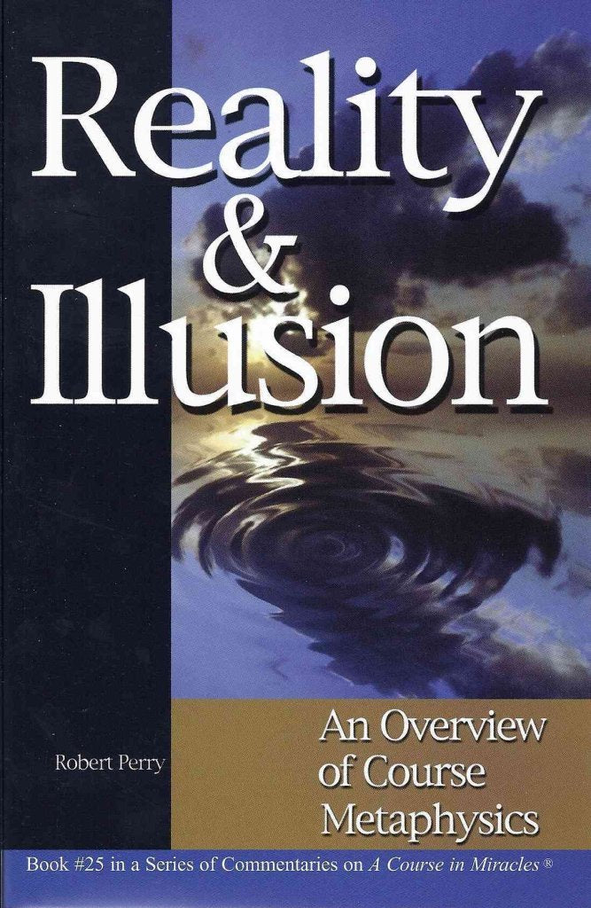 Reality & Illusion: An Overview of Course Metaphysics,Used