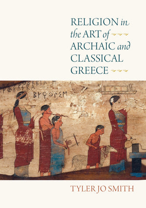 Religion In The Art Of Archaic And Classical Greece,Used