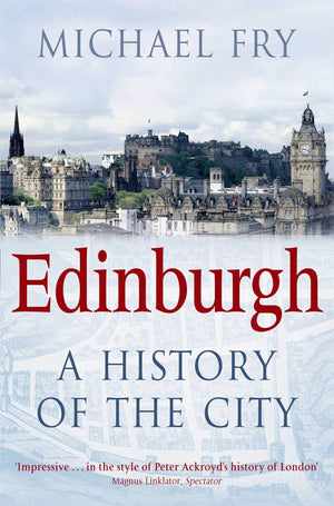 Edinburgh: A History of the City,Used
