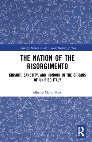 The Nation of the Risorgimento (Routledge Studies in the Modern History of Italy),Used