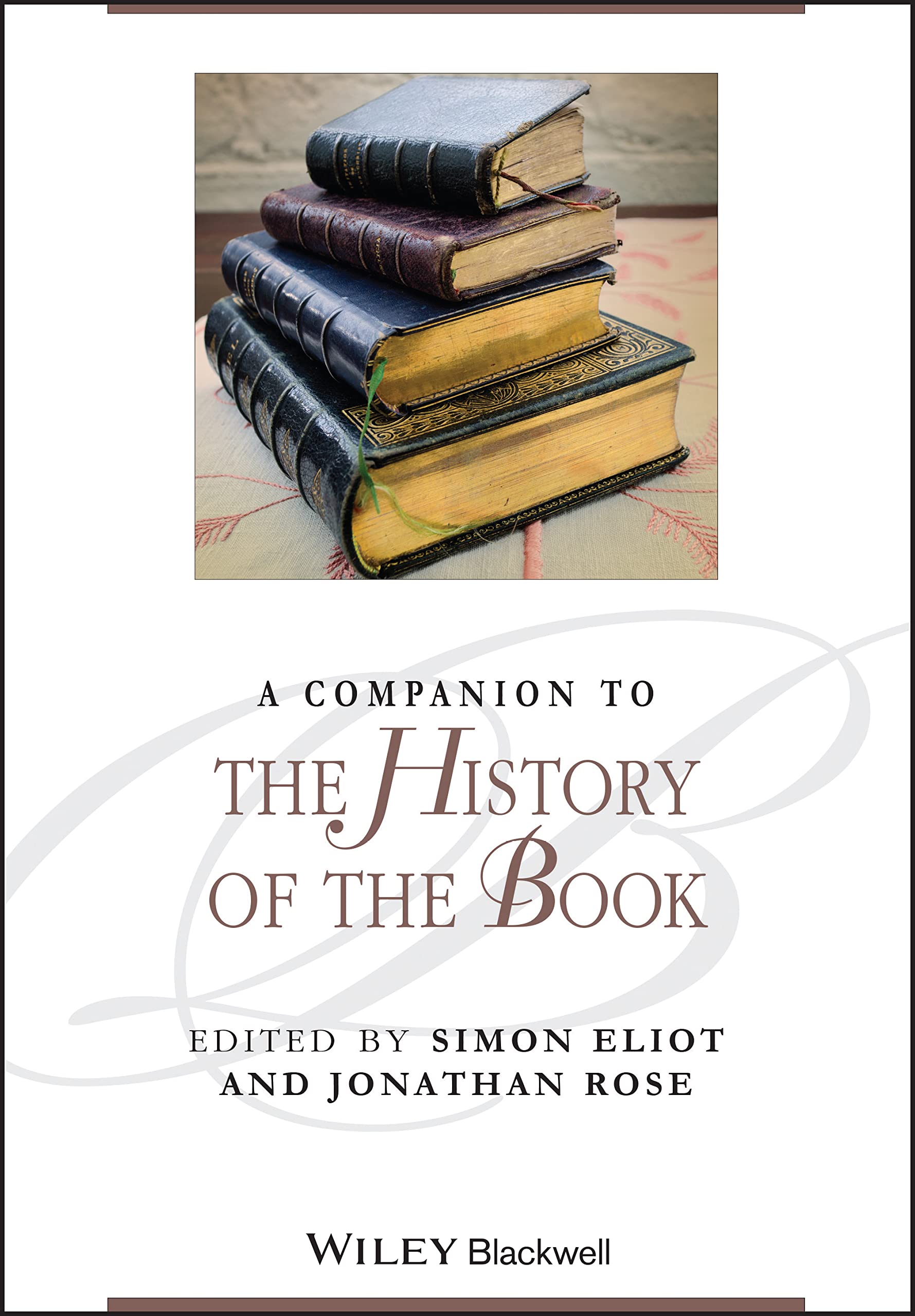 A Companion to the History of the Book,New