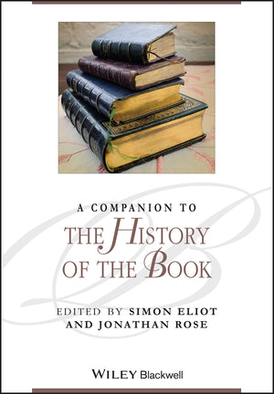 A Companion to the History of the Book,New