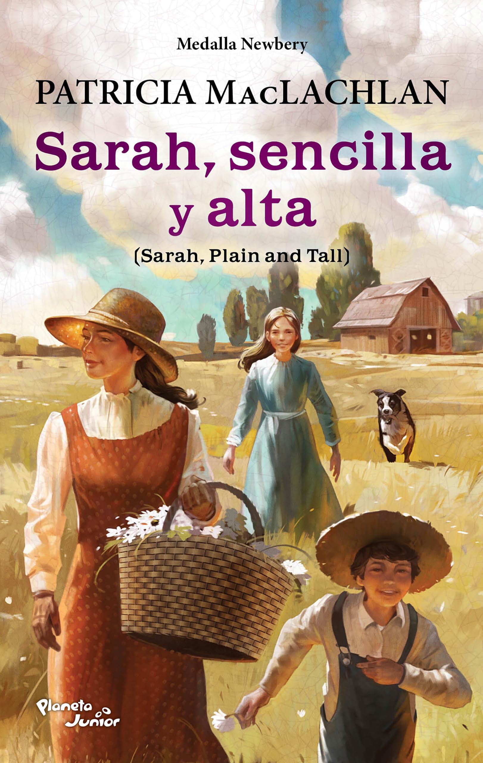 Sarah, Sencilla Y Alta. Ganador De La Medalla Newbery / Sarah, Plain And Tall. A Newbery Medal Winner (Spanish Edition)
