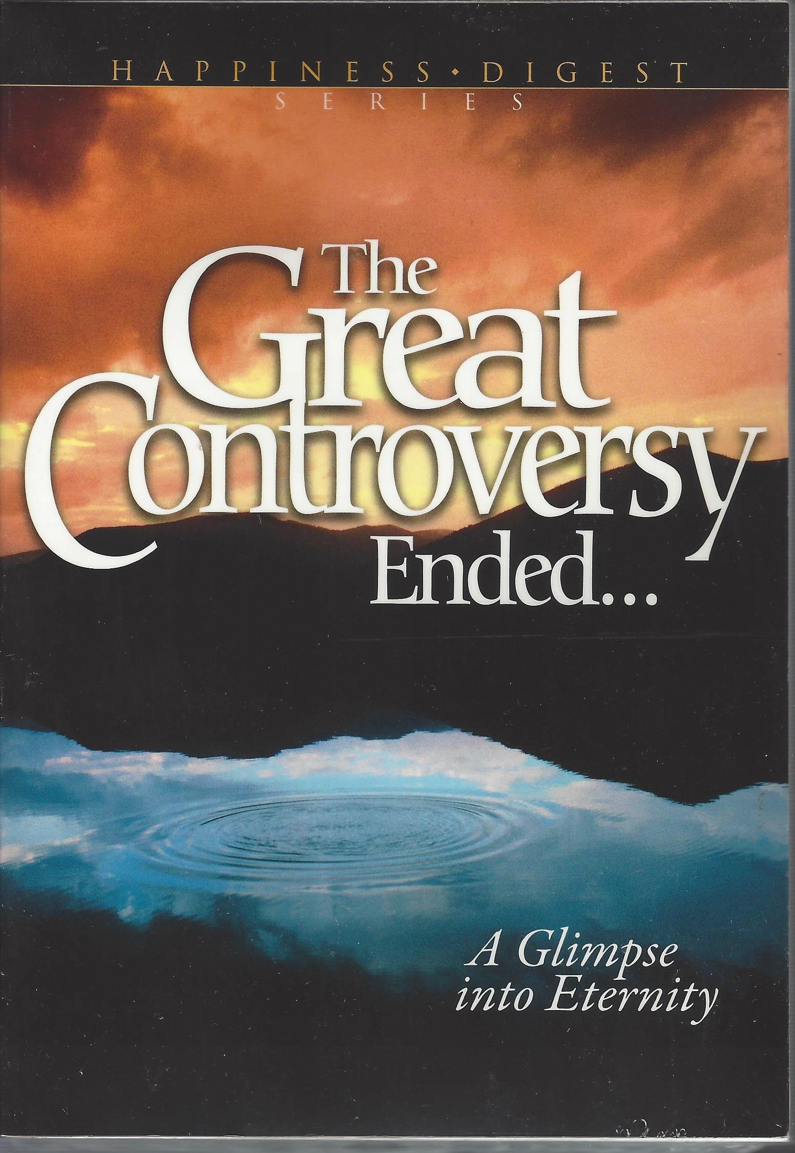 The Great Controversy Ended (Happiness Digest Series, 3),Used