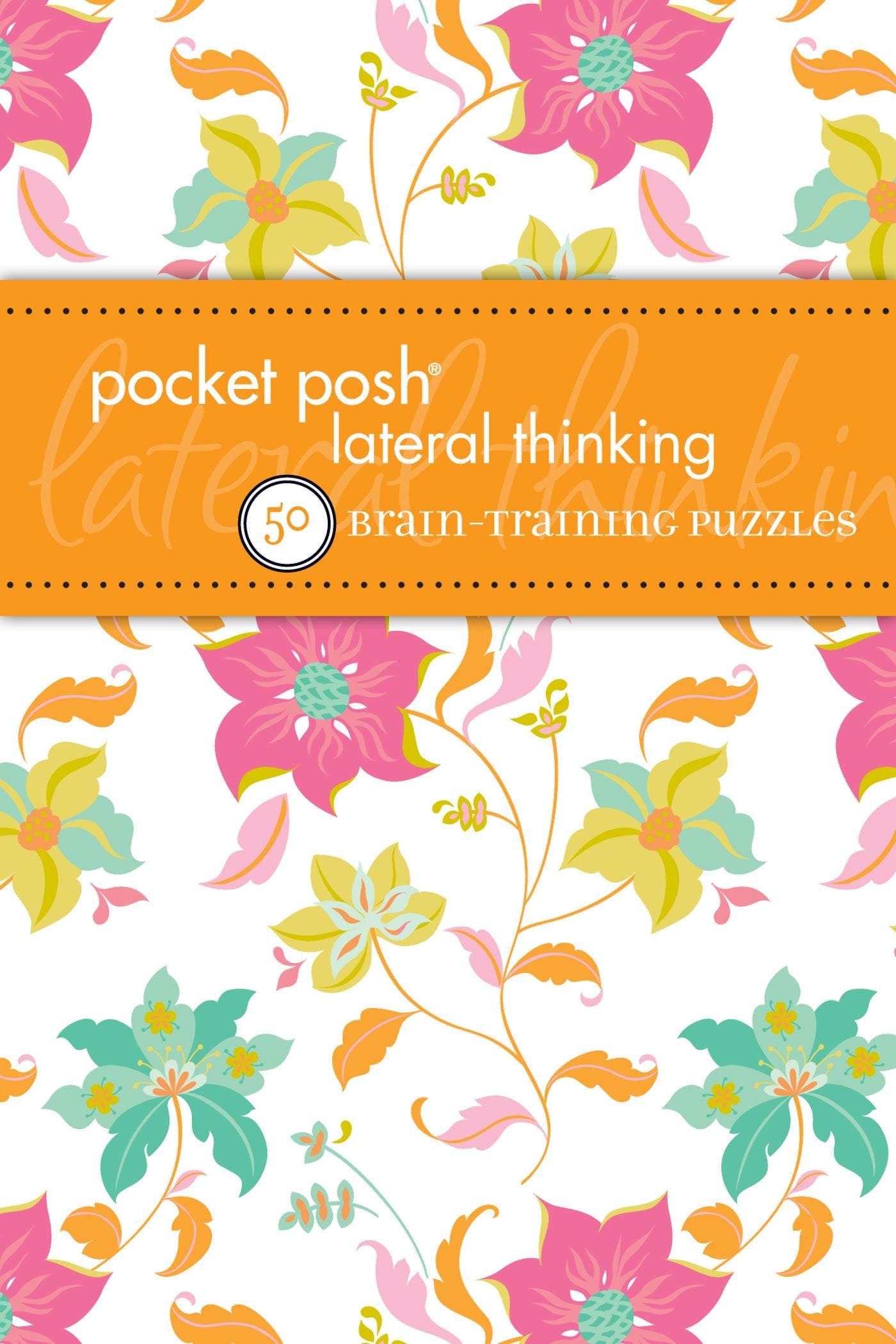 Pocket Posh Lateral Thinking: 50 Braintraining Puzzles,Used
