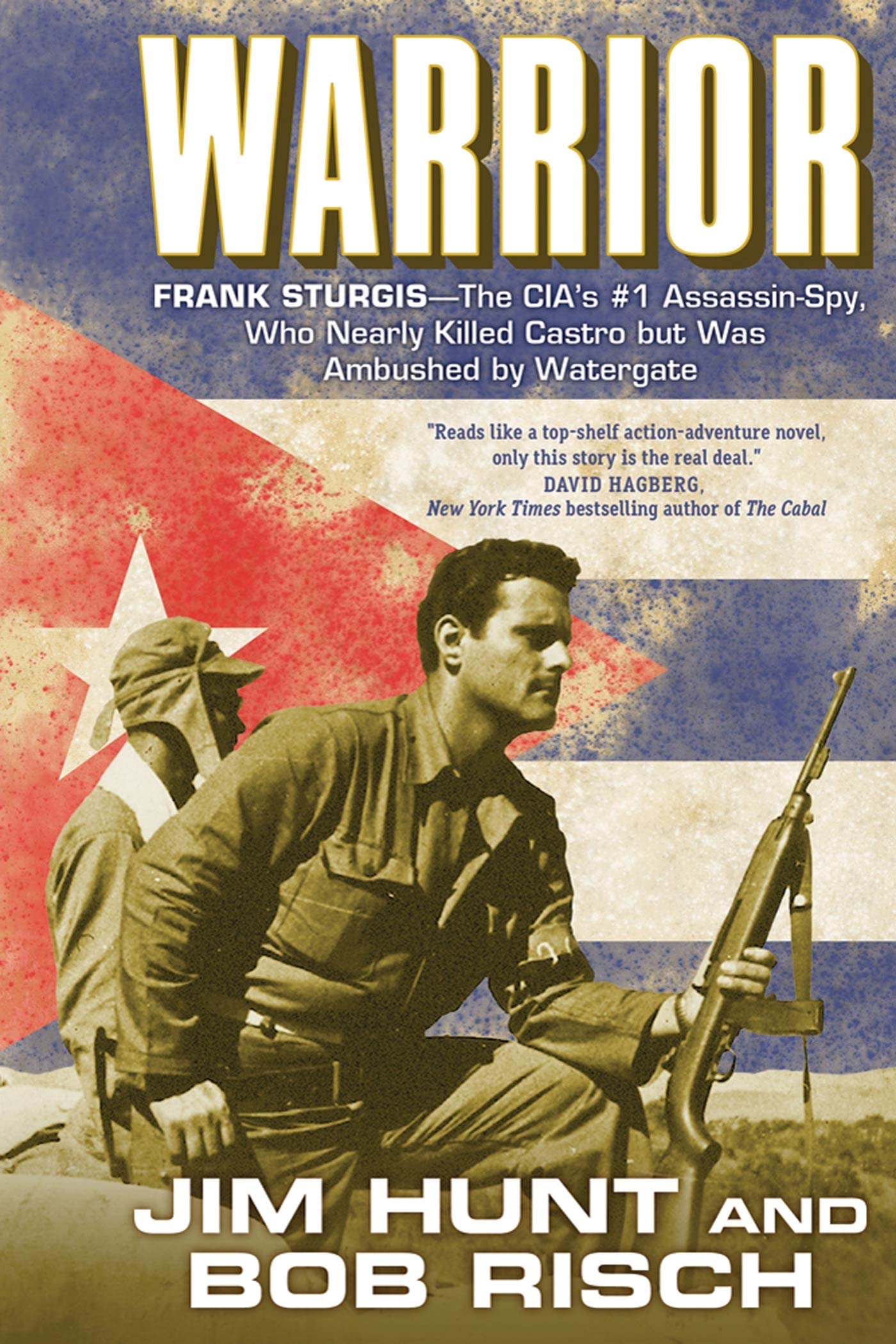 Warrior: Frank Sturgisthe Cia'S #1 Assassinspy, Who Nearly Killed Castro But Was Ambushed By Watergate-used