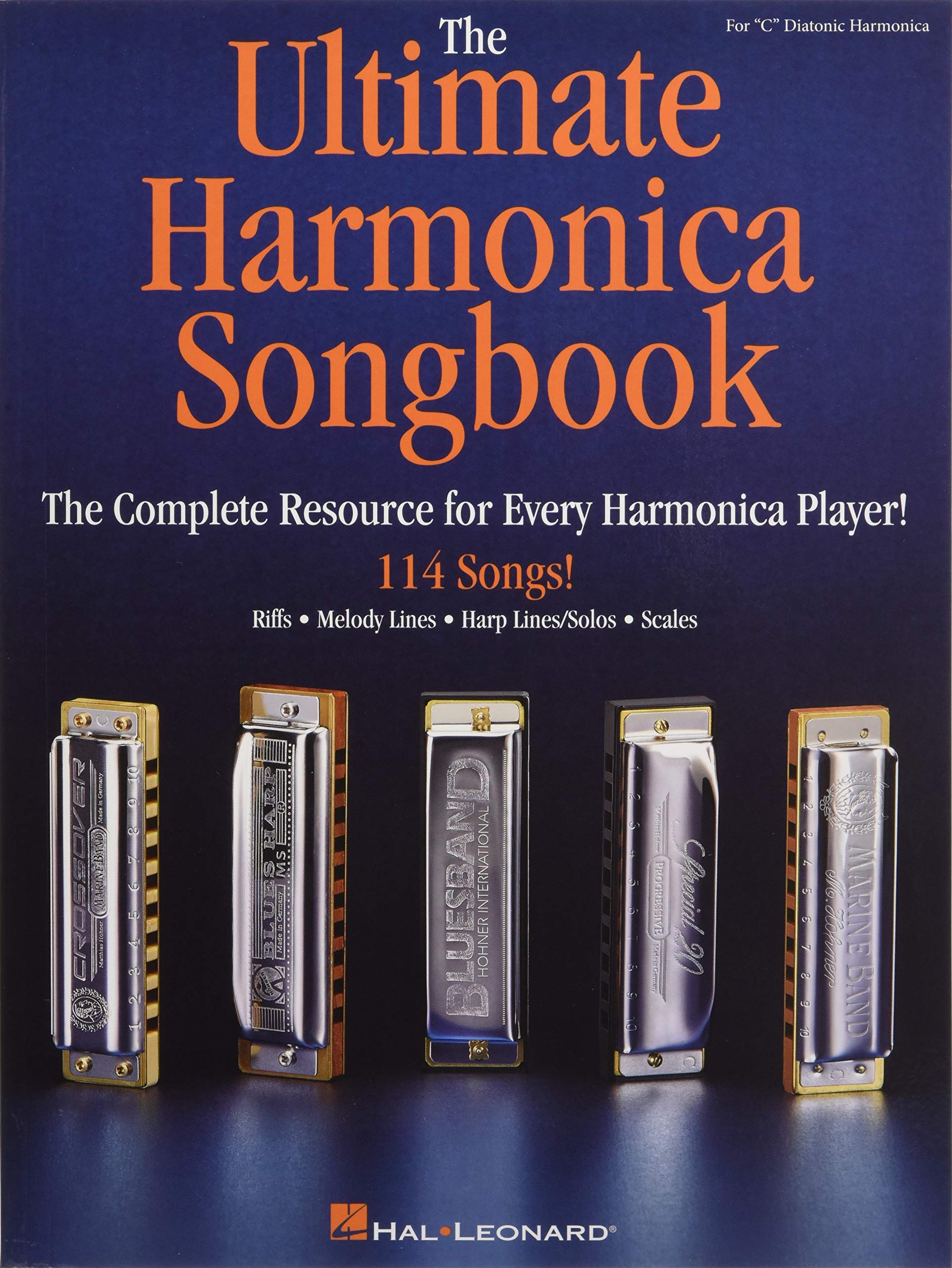 The Ultimate Harmonica Songbook: The Complete Resource for Every Harmonica Player!,New
