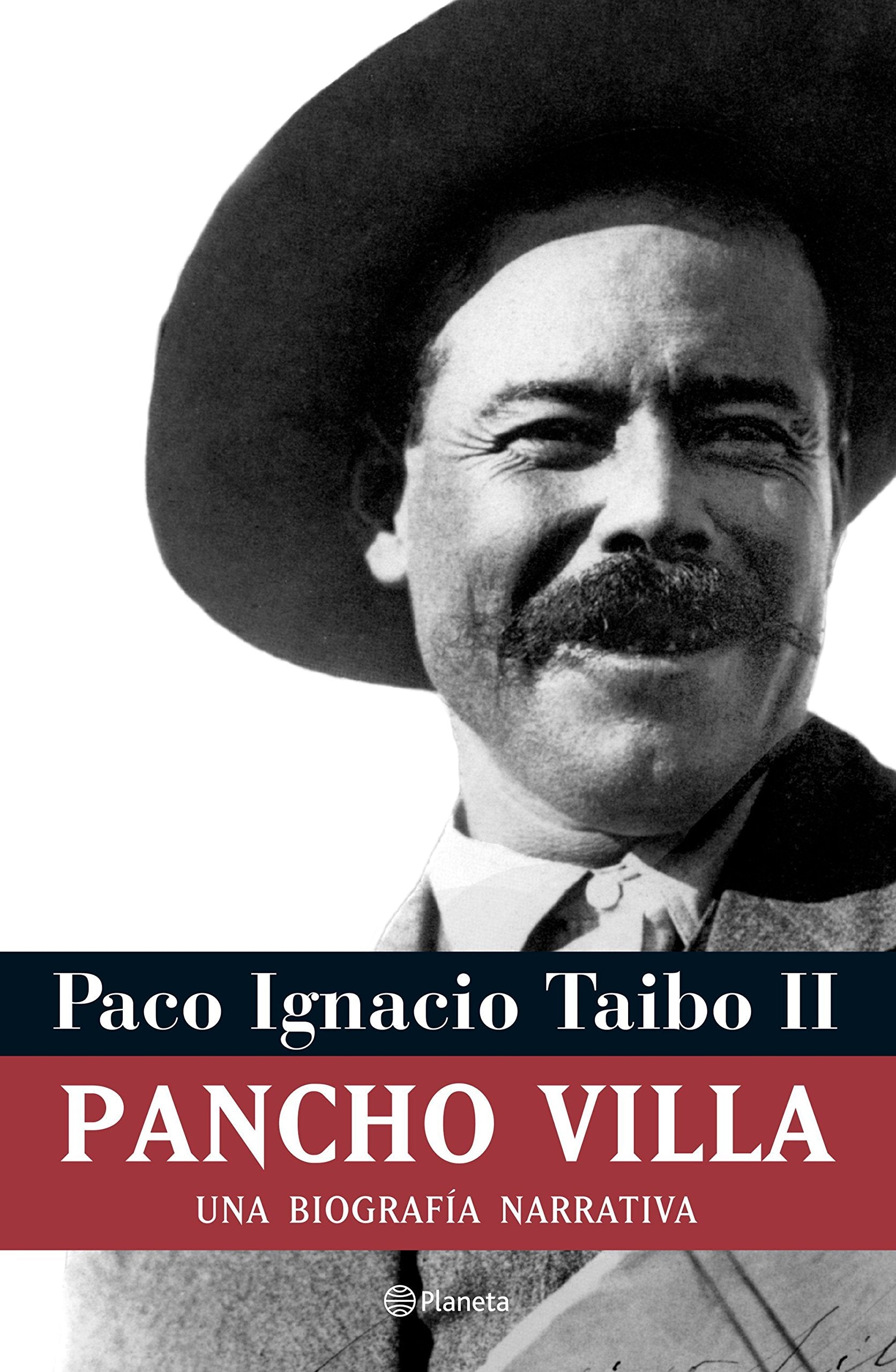 Pancho Villa: Una biografa narrativa (Spanish Edition),New