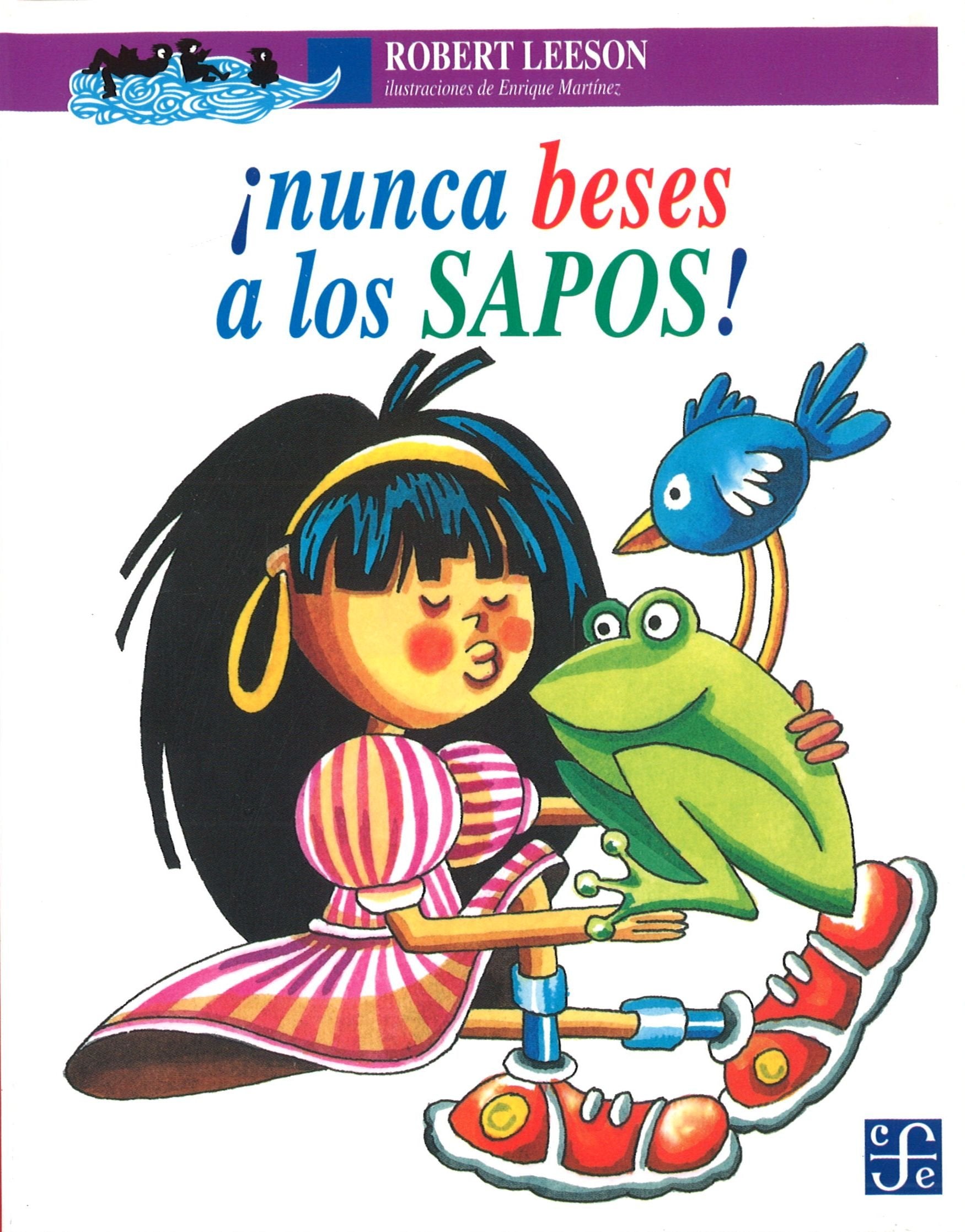 Nunca beses a los sapos! (Spanish Edition),Used