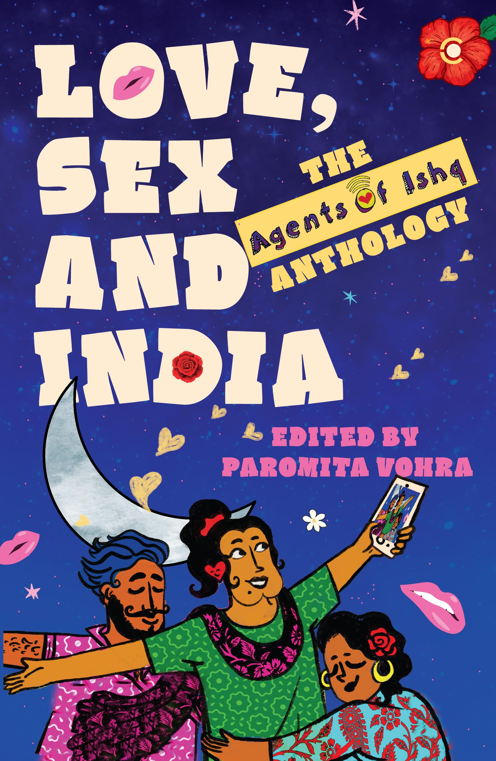 Love, Sex And India: The Agents Of Ishq Anthology