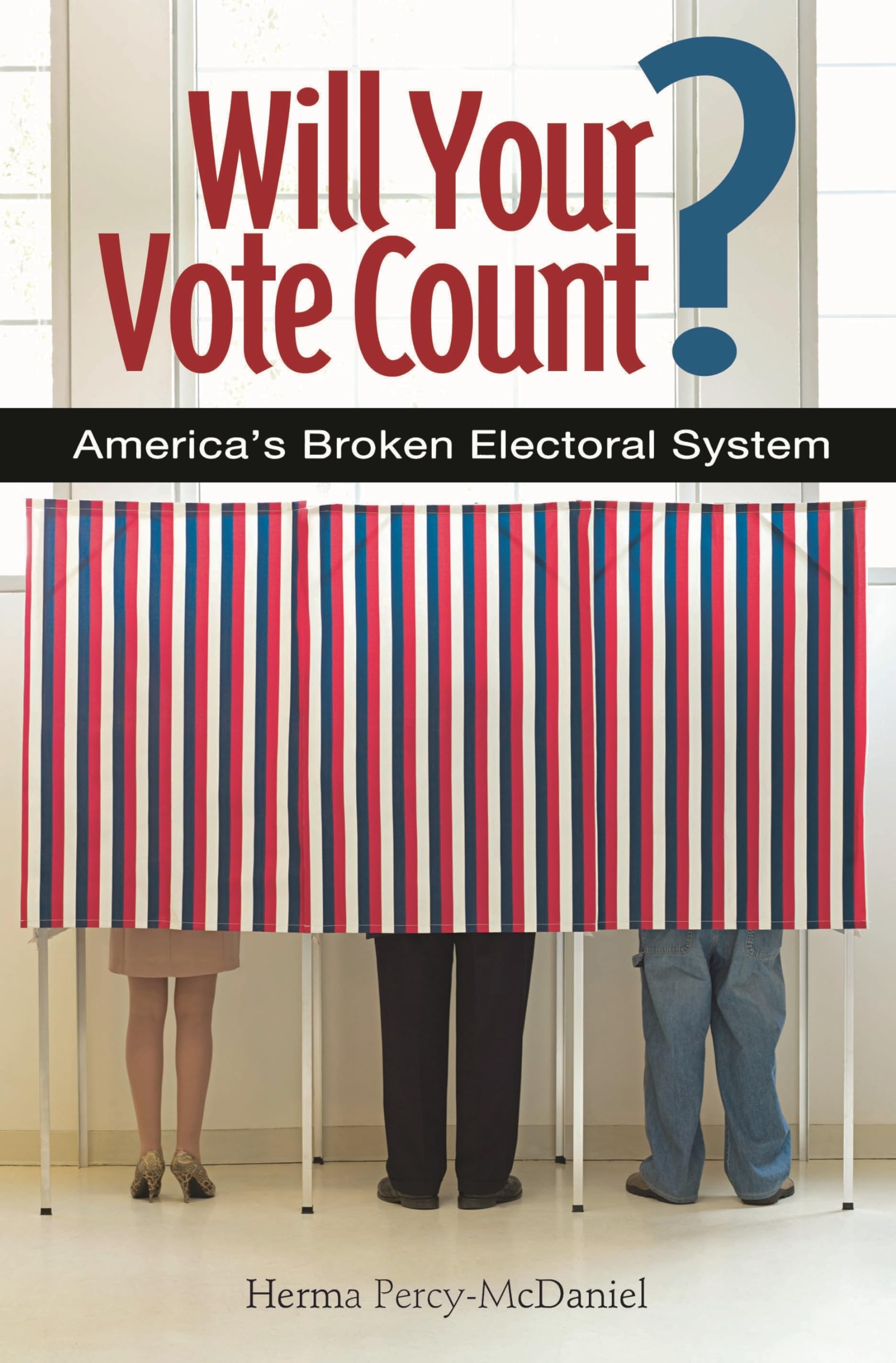 Will Your Vote Count?: Fixing America'S Broken Electoral System,Used