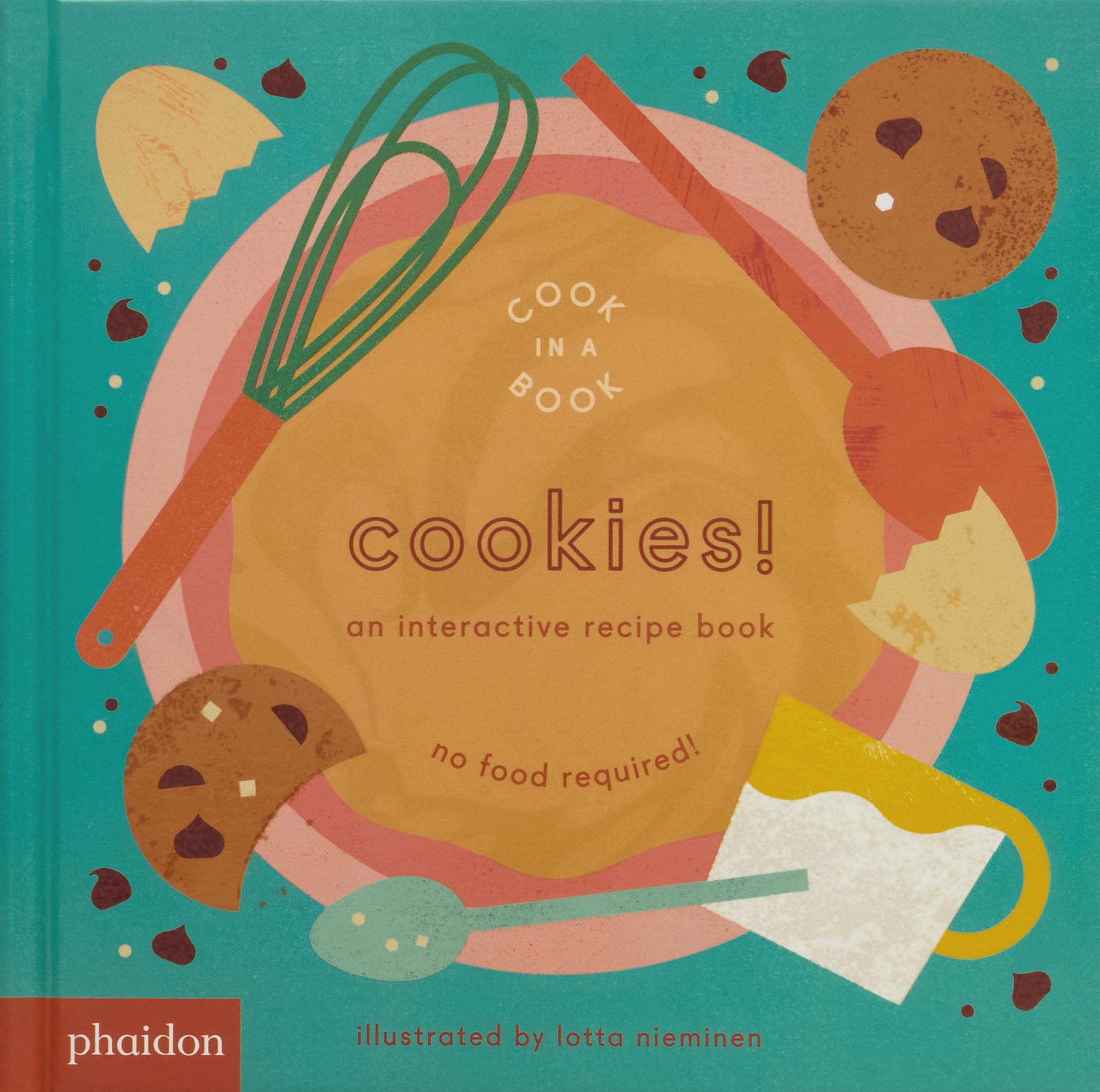 Cookies!: An Interactive Recipe Book (Cook In A Book),New