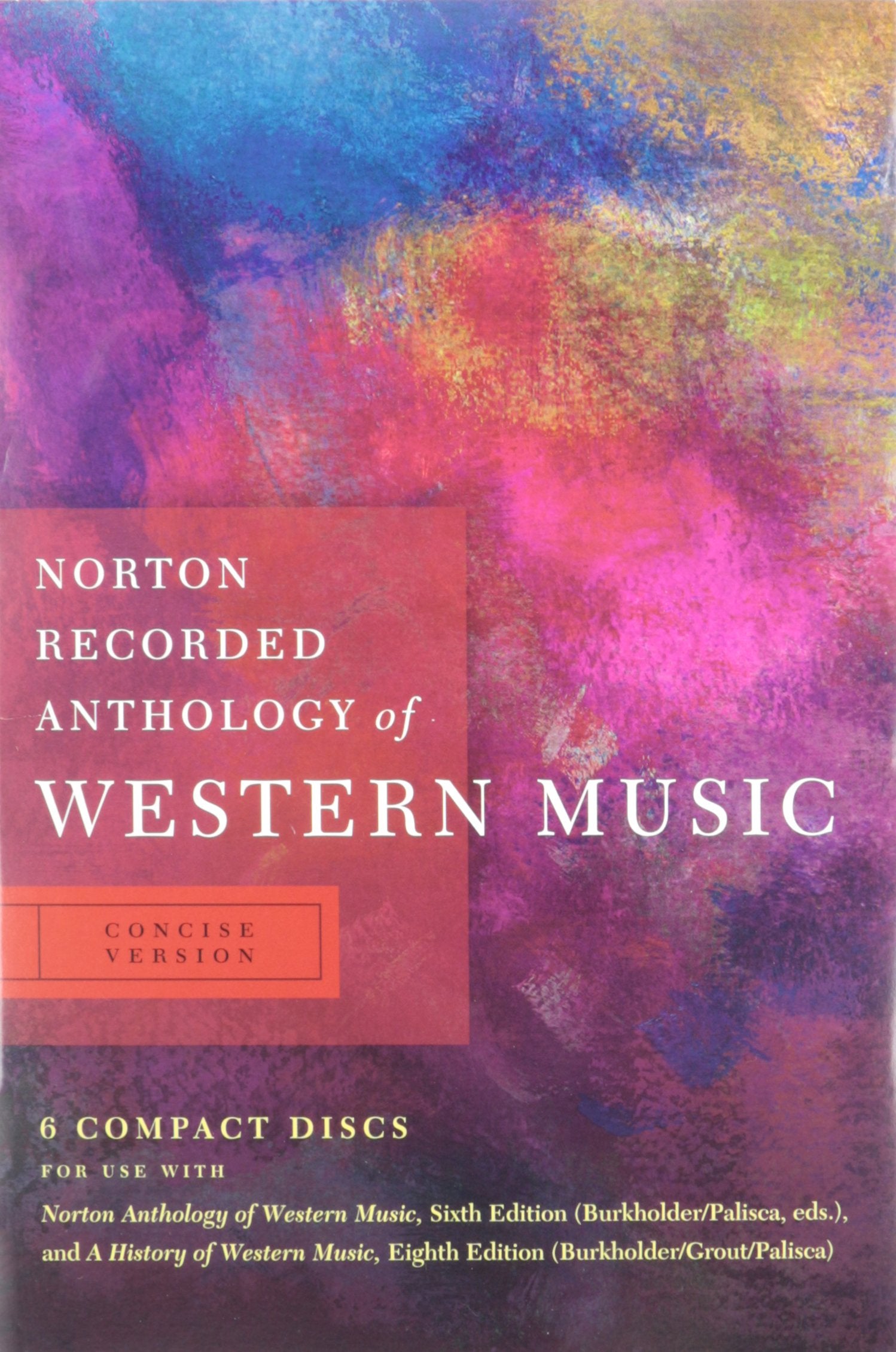 Norton Recorded Anthology of Western Music: Concise Version,Used