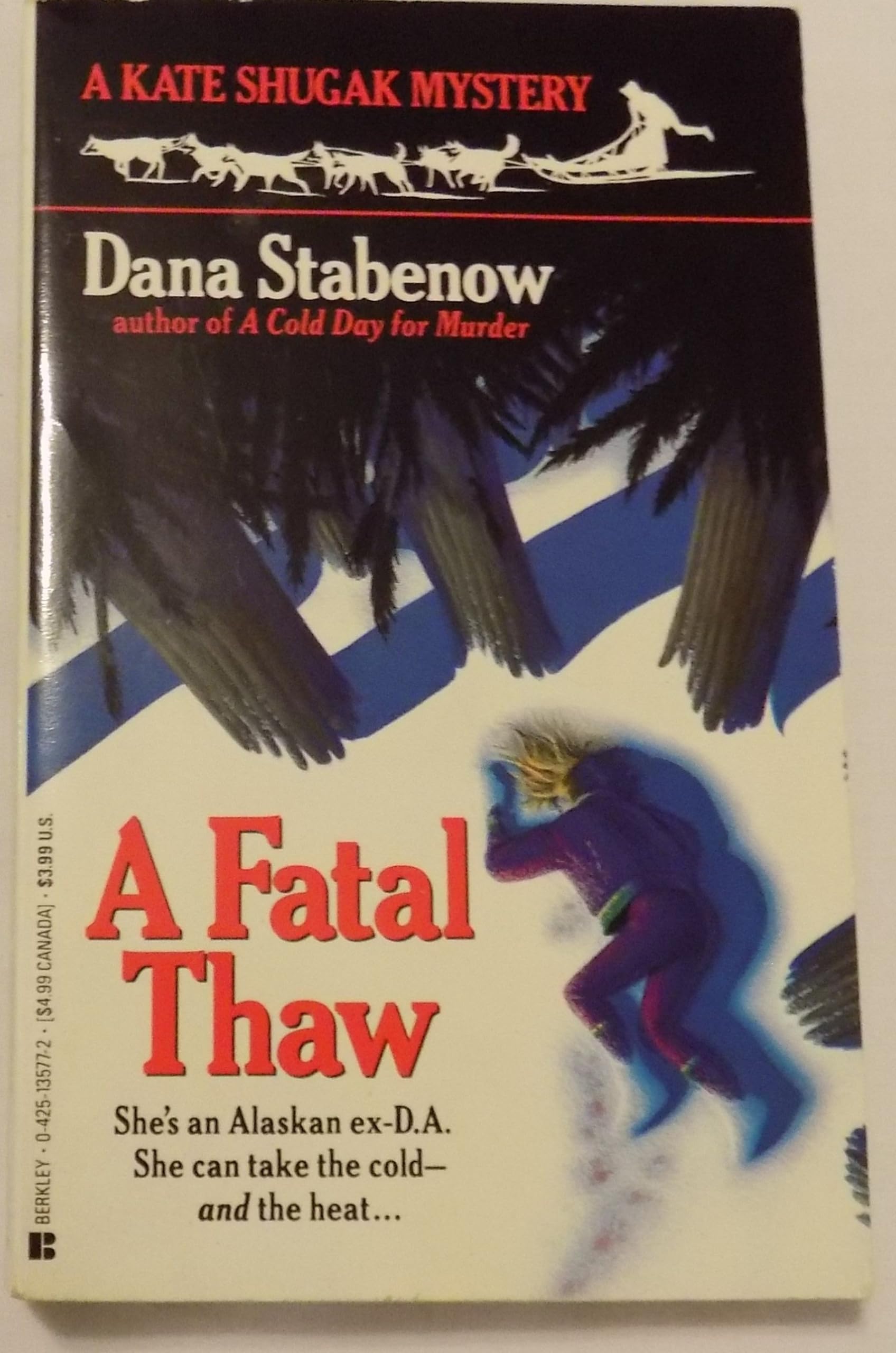 A Fatal Thaw (A Kate Shugak Mystery),Used
