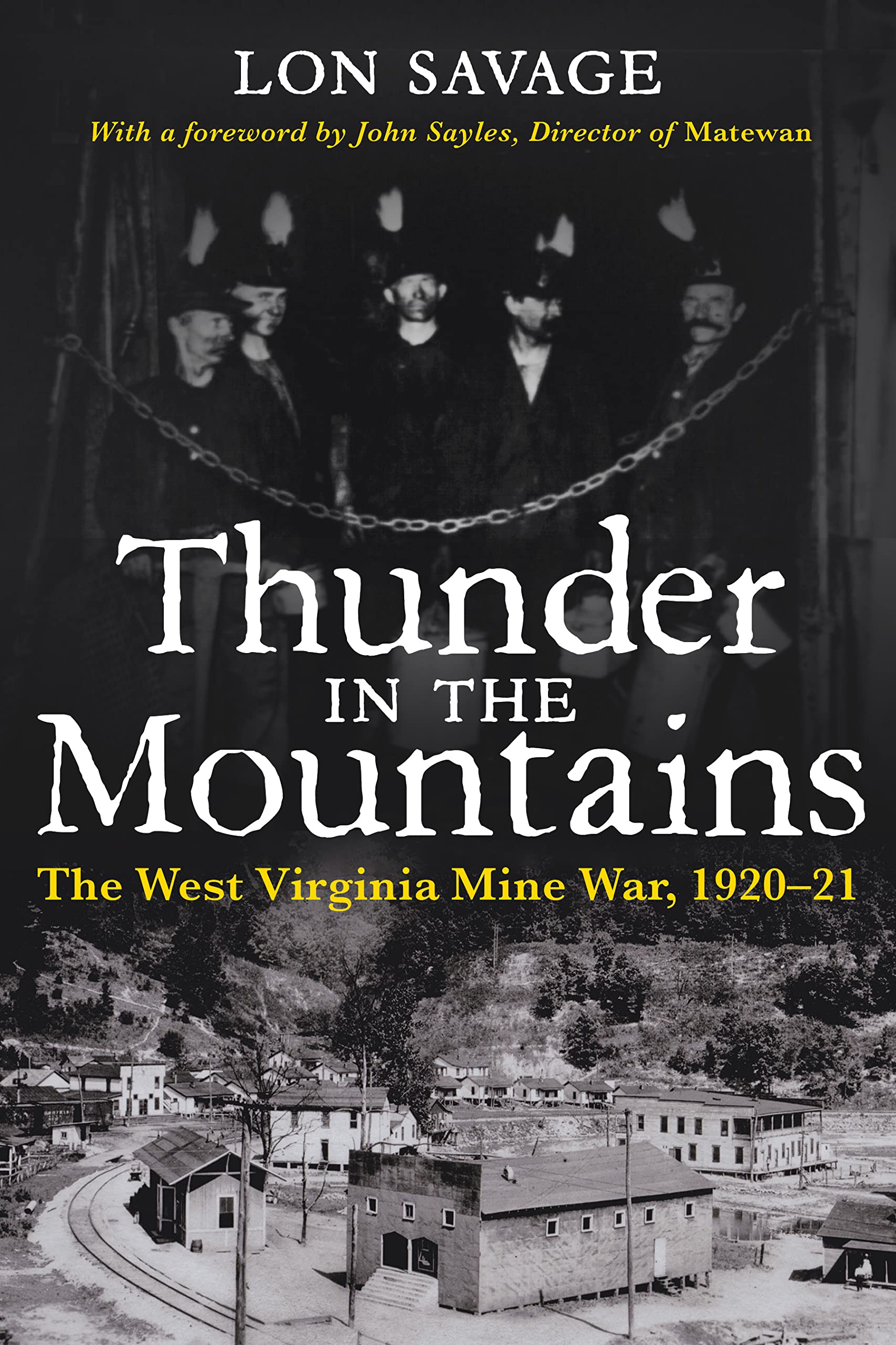 Thunder In The Mountains: The West Virginia Mine War, 192021 (Regional)