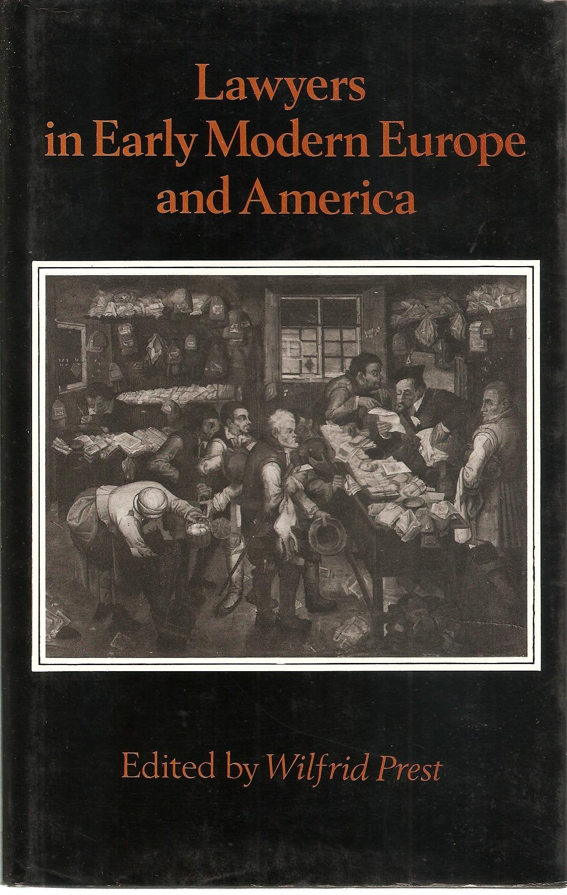 Lawyers in Early Modern Europe and America,Used
