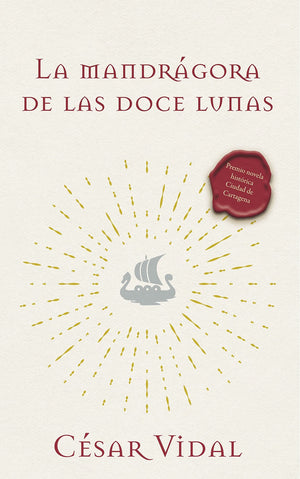 La Mandrgora de Las Doce Lunas: Una Novela (Spanish Edition)