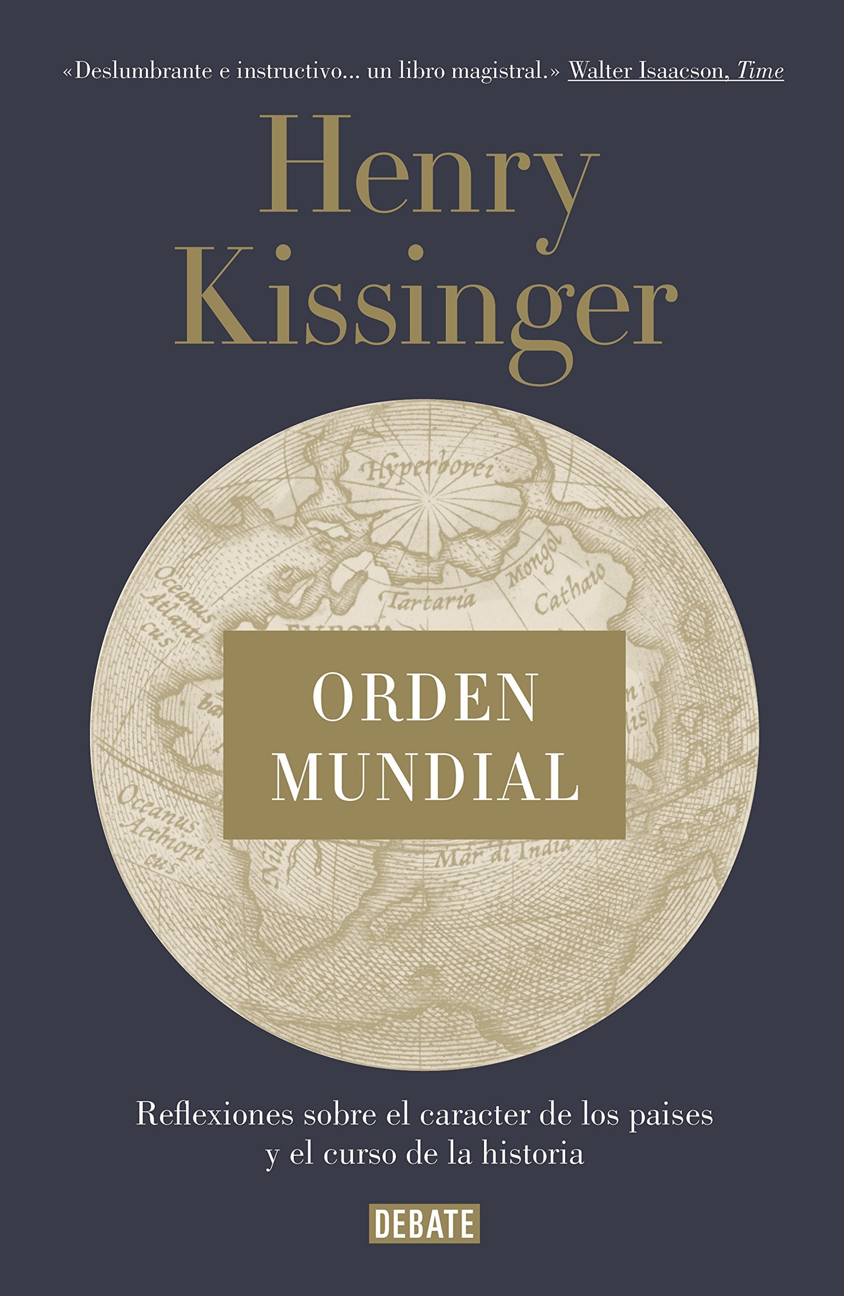 Orden mundial: Reflexiones sobre el carcter de las naciones y el curso de la historia,Used