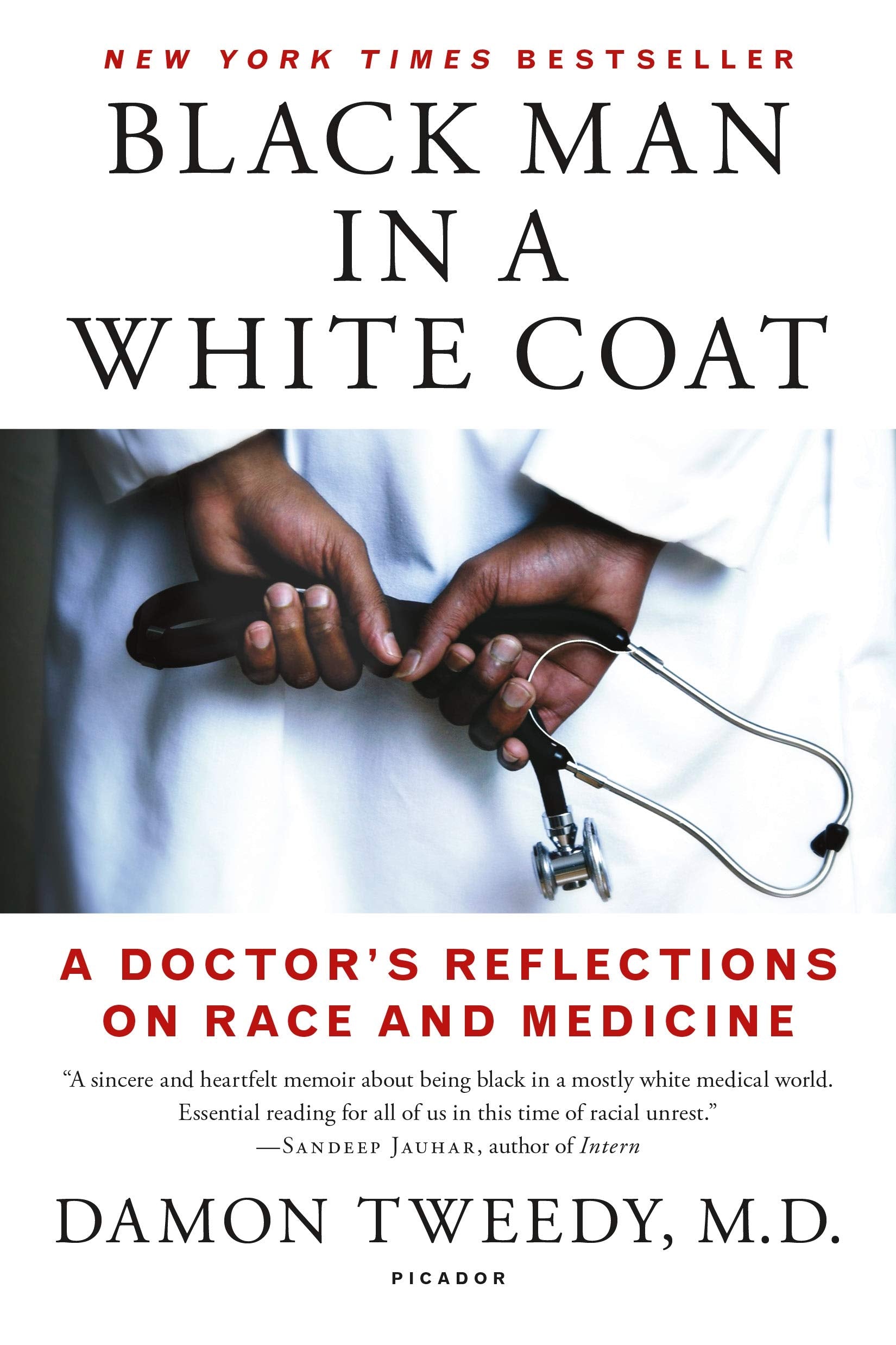 Black Man In A White Coat: A Doctor'S Reflections On Race And Medicine