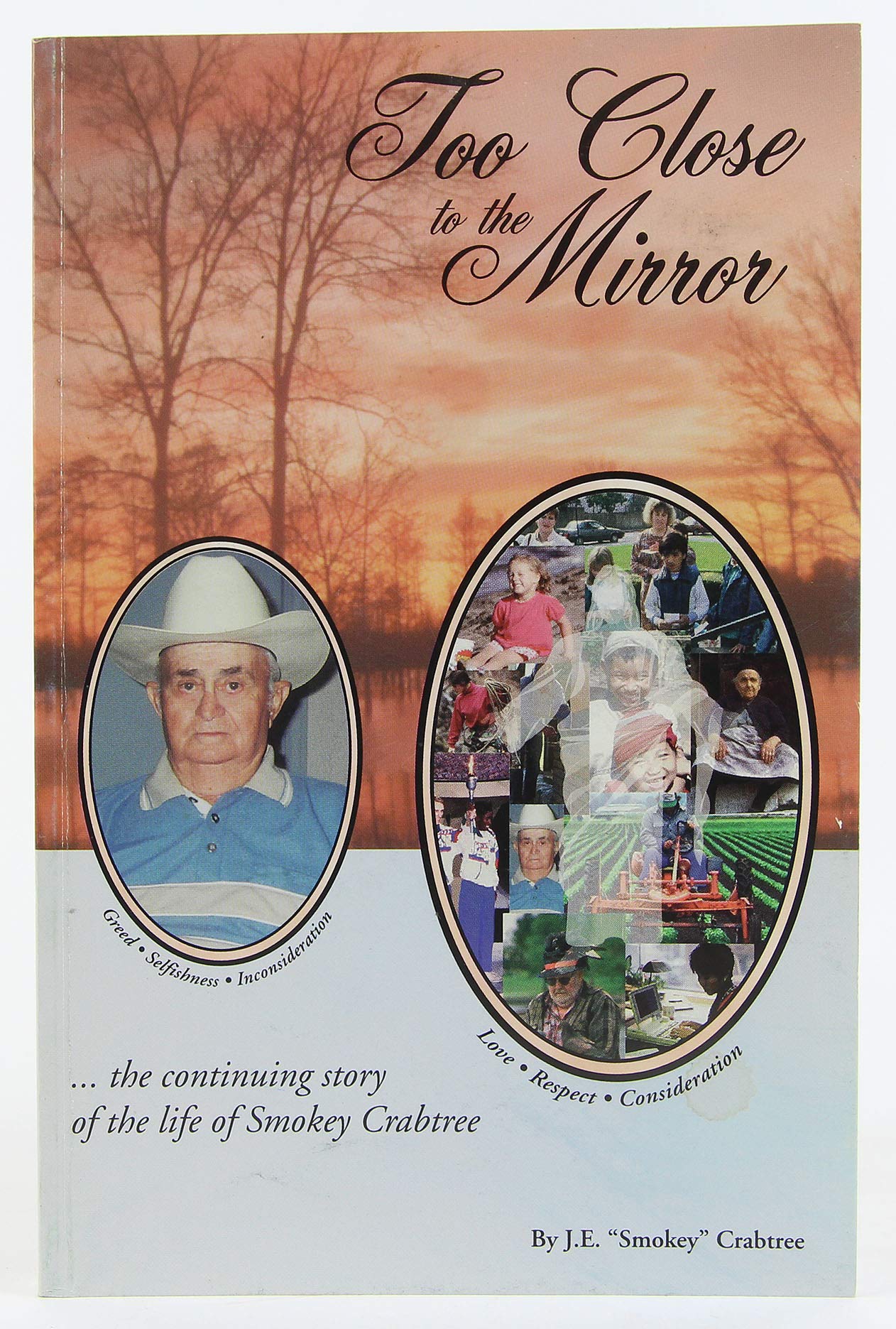 Too Close To The Mirror: The Continuing Story Of The Life Of Smokey Crabtree,Used