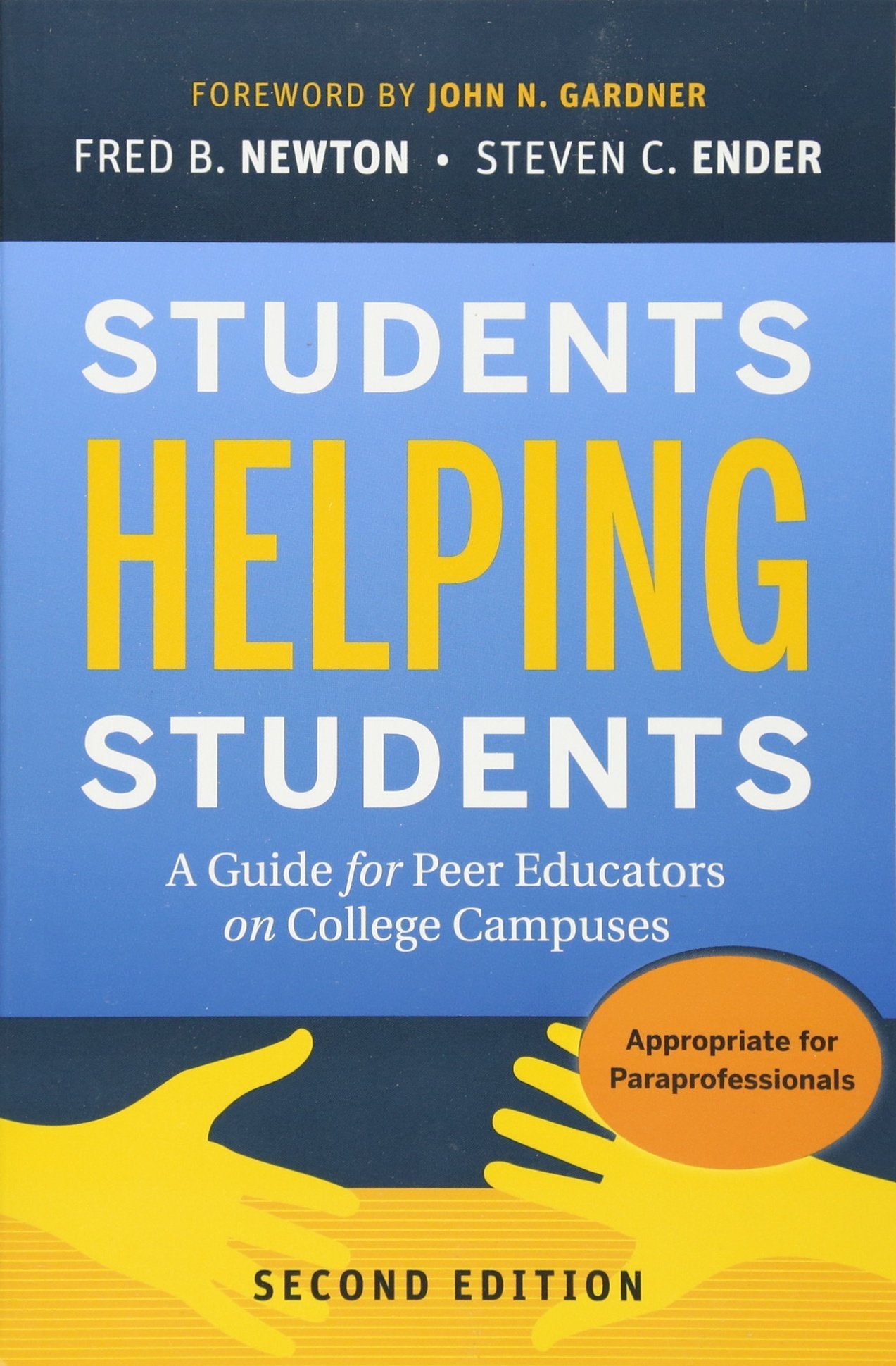Students Helping Students: A Guide for Peer Educators on College Campuses (The Jossey-bass Higher and Adult Education Series)-Used