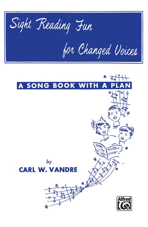 Sight Reading Fun: Changed Voices,Used