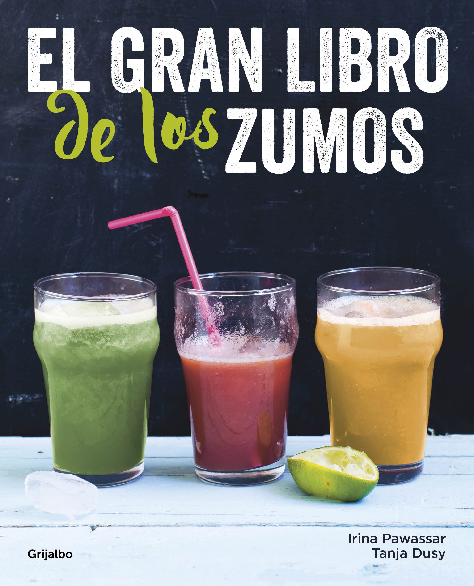 El Gran Libro De Los Zumos / Green Smoothies (Spanish Edition)